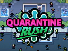 Quarantine Rush